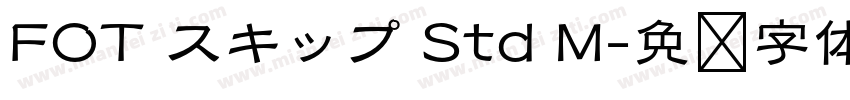 FOT スキップ Std M字体转换